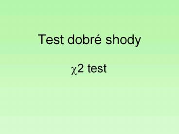 Test dobr