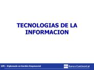 TECNOLOGIAS DE LA INFORMACION