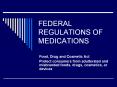 FEDERAL REGULATIONS OF MEDICATIONS PowerPoint PPT Presentation