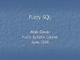 Fuzzy SQL PowerPoint PPT Presentation