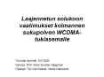 Laajennetun solukoon vaatimukset kolmannen sukupolven WCDMA-tukiasemalle PowerPoint PPT Presentation