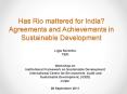 Has Rio mattered for India? Agreements and Achievements in Sustainable Development PowerPoint PPT Presentation