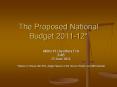 The Proposed National Budget 2011-12* PowerPoint PPT Presentation