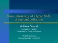 Naive clustering of a large XML document collection PowerPoint PPT Presentation
