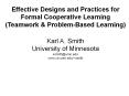 Effective%20Designs%20and%20Practices%20for%20Formal%20Cooperative%20Learning PowerPoint PPT Presentation