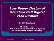 Low Power Design of Standard Cell Digital VLSI Circuits