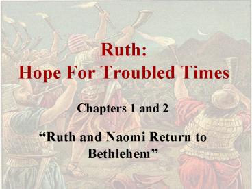 Ruth: Hope For Troubled Times