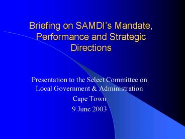 Briefing on SAMDI