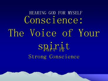Conscience: The Voice of Your spirit