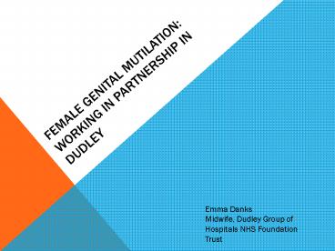 Female Genital Mutilation: Working in Partnership in Dudley