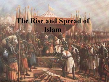 The Rise and Spread of Islam