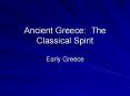 Ancient Greece: The Classical Spirit PowerPoint PPT Presentation