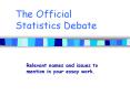 The Official Statistics Debate PowerPoint PPT Presentation
