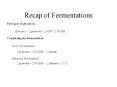 Recap of Fermentations PowerPoint PPT Presentation