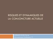 Risques et dynamiques de la conjoncture actuelle
