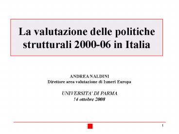 La valutazione delle politiche strutturali 2000-06 in Italia