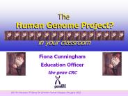 The  Human Genome Project? in your classroom