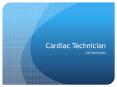 How a Cardiac Technician Fits Into the Patient Care Ecosystem PowerPoint PPT Presentation