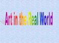 Art in the Real World PowerPoint PPT Presentation
