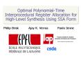 Optimal Polynomial-Time Interprocedural Register Allocation for High-Level Synthesis Using SSA Form PowerPoint PPT Presentation