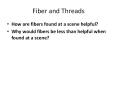 Fiber and Threads PowerPoint PPT Presentation