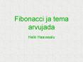Fibonacci ja tema arvujada Helki Haavasalu PowerPoint PPT Presentation