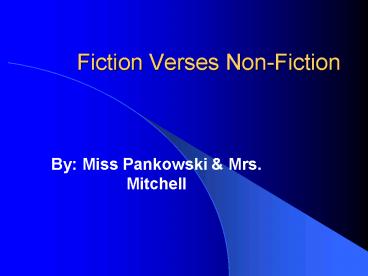 Fiction Verses Non-Fiction