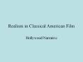Realism in Classical American Film PowerPoint PPT Presentation