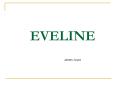 EVELINE PowerPoint PPT Presentation