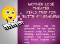Mother lode theater field trip for butte 4th graders PowerPoint PPT Presentation
