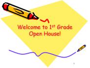 Welcome to 1st Grade Open House!