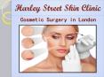 Cosmetic Surgery in London- Harley Street Skin Clinic PowerPoint PPT Presentation