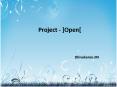 Project [open] PowerPoint PPT Presentation