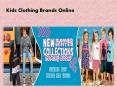 Kids Clothing Brands Online PowerPoint PPT Presentation