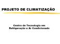 PROJETO DE CLIMATIZA PowerPoint PPT Presentation