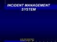 INCIDENT MANAGEMENT SYSTEM PowerPoint PPT Presentation