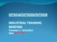 INDUSTRIAL TRAINING BRIEFING PowerPoint PPT Presentation