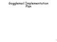 Gogglemail Implementation Plan PowerPoint PPT Presentation