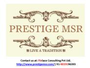 Prestige MSR, Pre Launch Mathikere, Bangalore