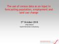 The use of census data as an input in forecasting population, employment and land use change PowerPoint PPT Presentation