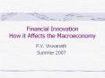 Financial Innovation How it Affects the Macroeconomy PowerPoint PPT Presentation