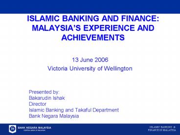 ISLAMIC BANKING AND FINANCE: MALAYSIA