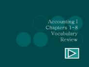 Accounting I Chapters 1-8 Vocabulary Review
