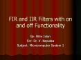 FIR and IIR Filters with on and off Functionality PowerPoint PPT Presentation