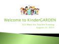 Welcome to KinderGARDEN PowerPoint PPT Presentation