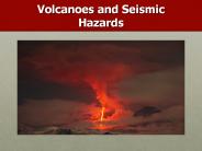 Volcanoes%20and%20Seismic%20Hazards