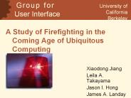 A Study of Firefighting in the Coming Age of Ubiquitous Computing