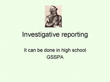 Investigative reporting