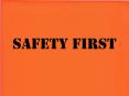 SAFETY FIRST PowerPoint PPT Presentation