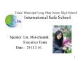 Taipei Municipal Long Shan Junior High School  International Safe School PowerPoint PPT Presentation